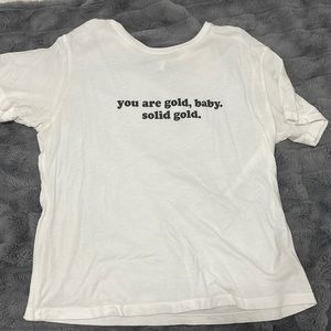 You are gold baby from Grey Bandit